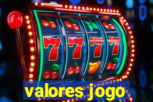 valores jogo