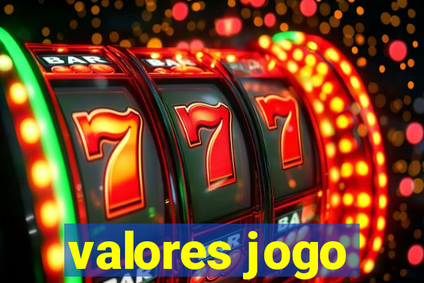 valores jogo