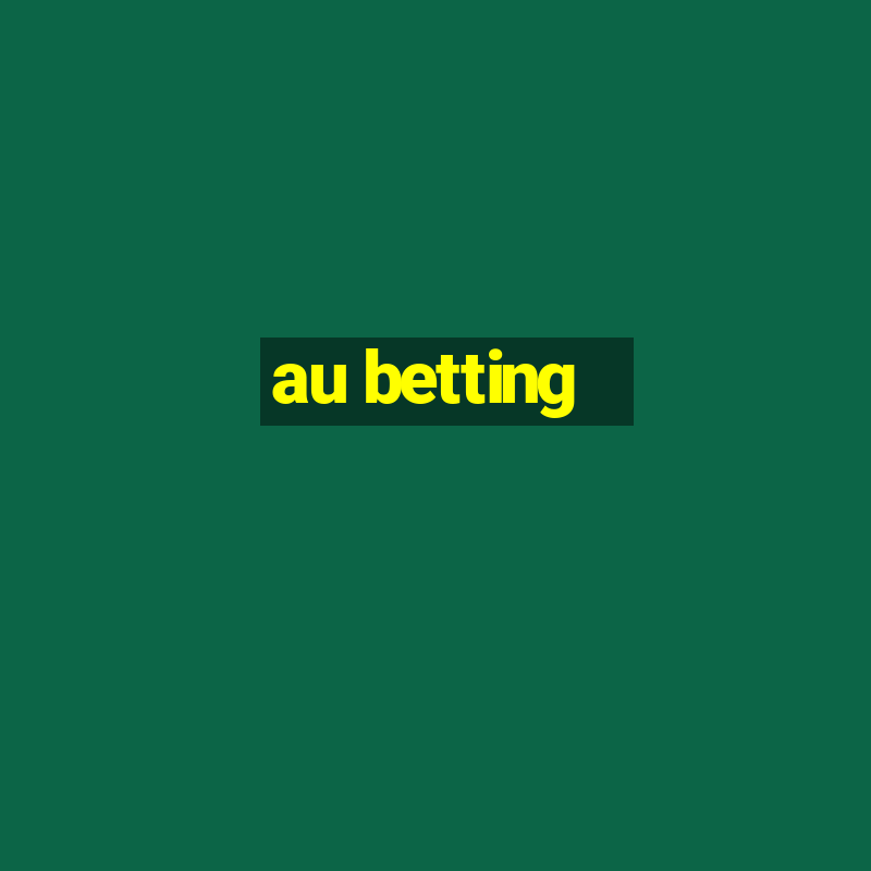 au betting