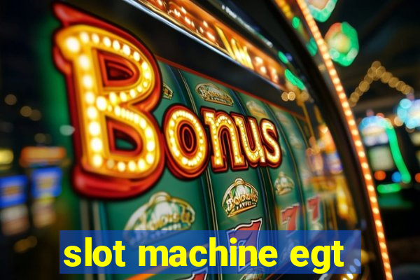 slot machine egt