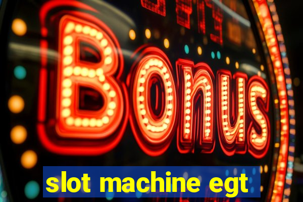 slot machine egt