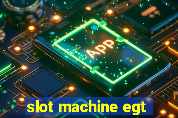 slot machine egt