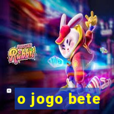 o jogo bete