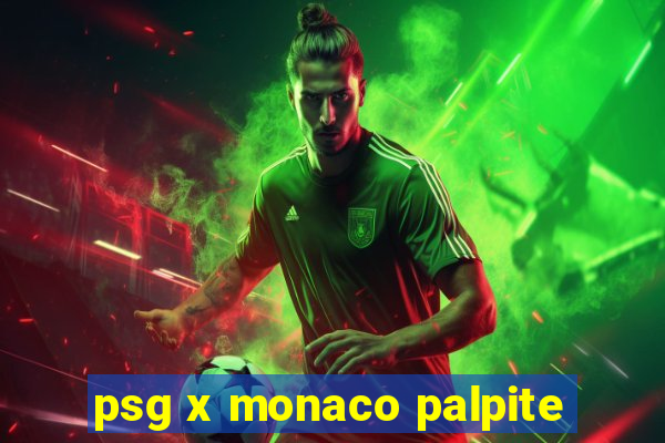 psg x monaco palpite