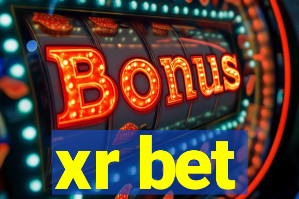 xr bet