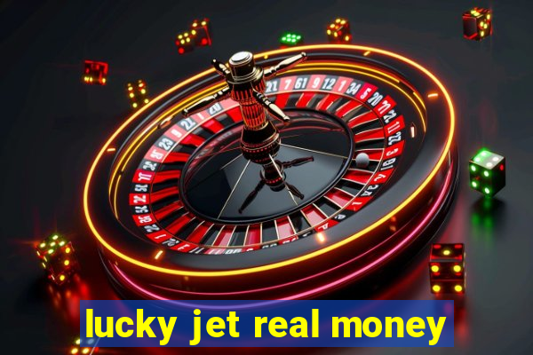 lucky jet real money