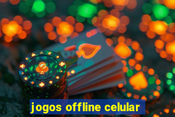 jogos offline celular