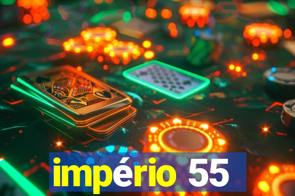 império 55