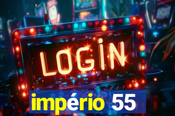 império 55