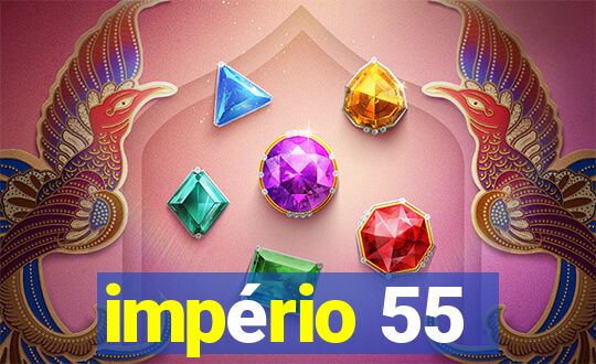 império 55