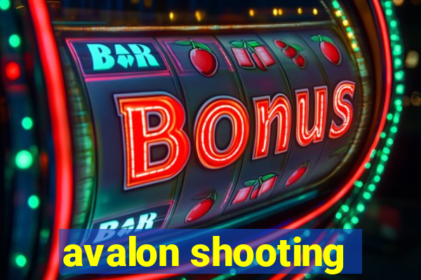 avalon shooting