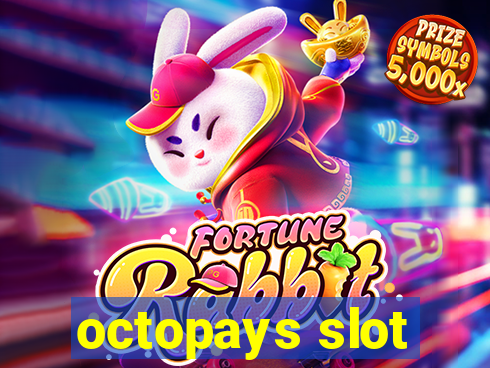 octopays slot