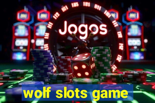 wolf slots game