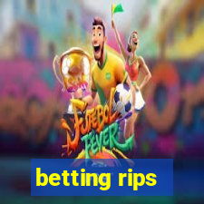 betting rips