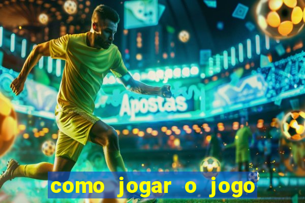 como jogar o jogo da fortuna