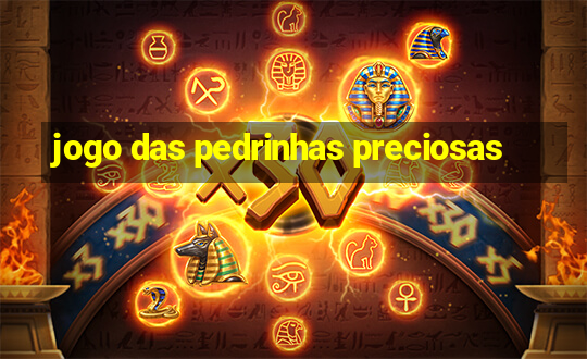 jogo das pedrinhas preciosas