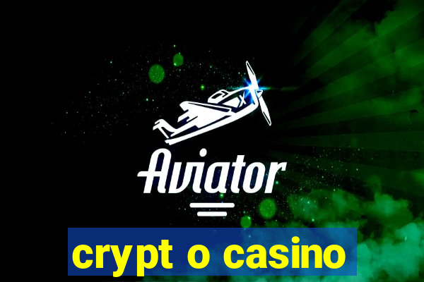 crypt o casino