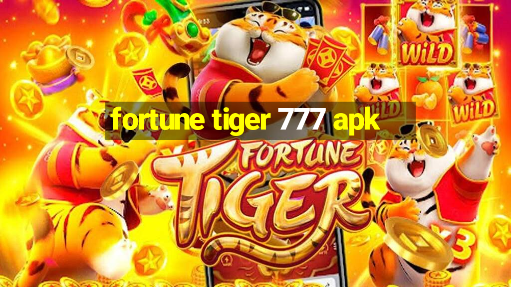 fortune tiger 777 apk