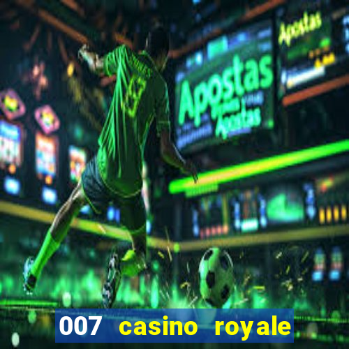 007 casino royale legendado 720p