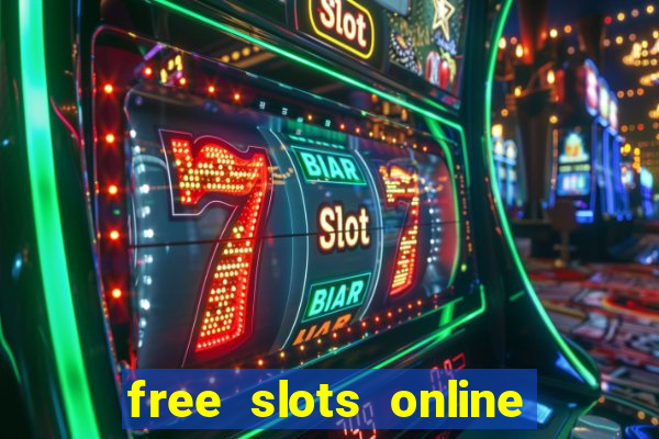 free slots online no download