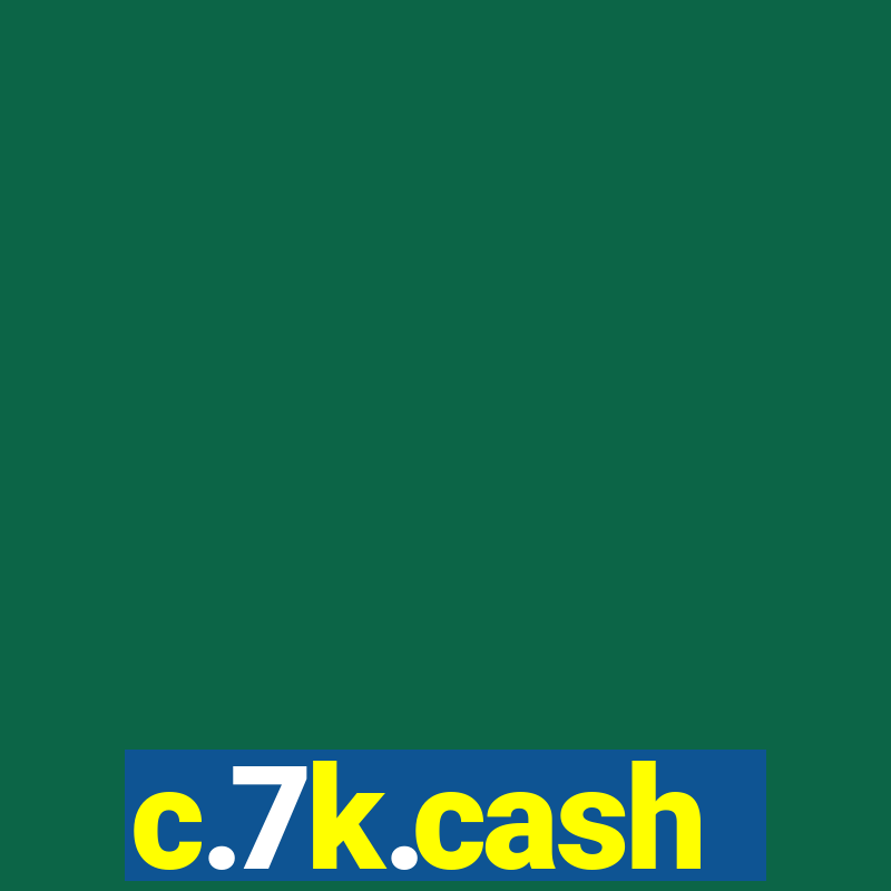 c.7k.cash