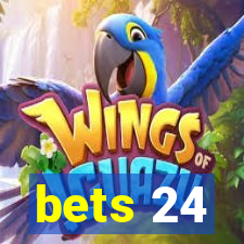 bets 24