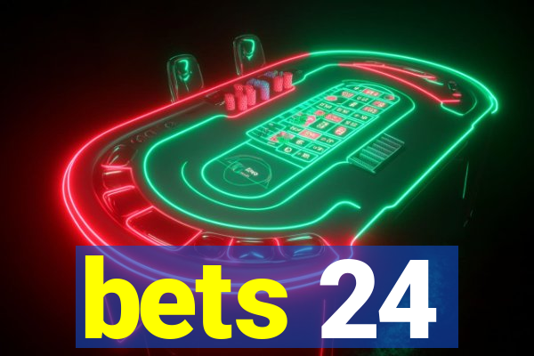 bets 24