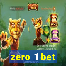 zero 1 bet