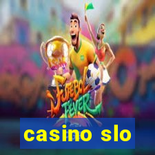 casino slo