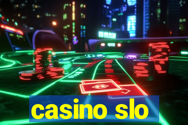 casino slo