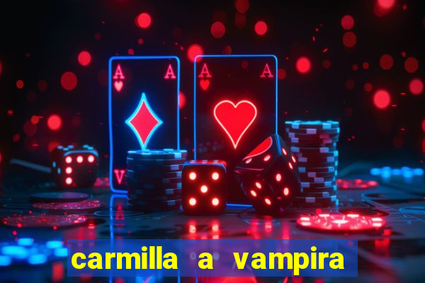 carmilla a vampira de karnstein pdf