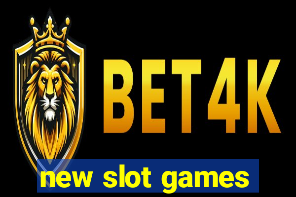 new slot games