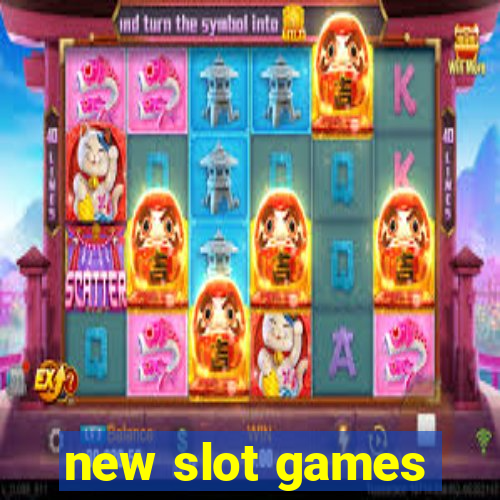 new slot games