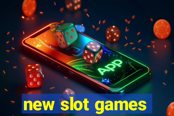 new slot games