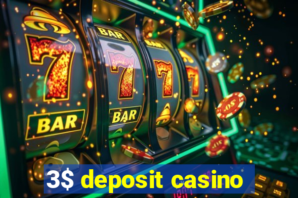 3$ deposit casino