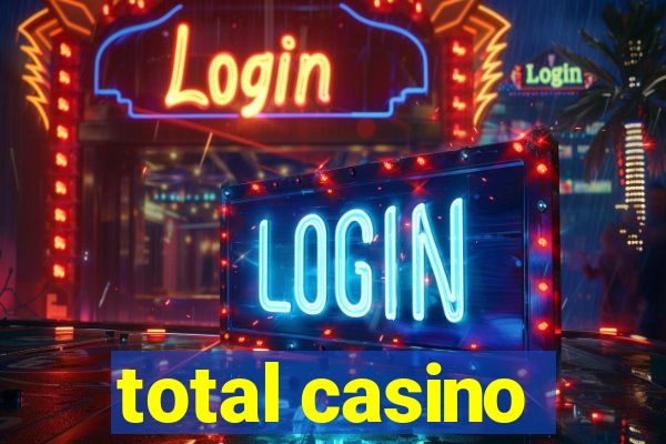 total casino