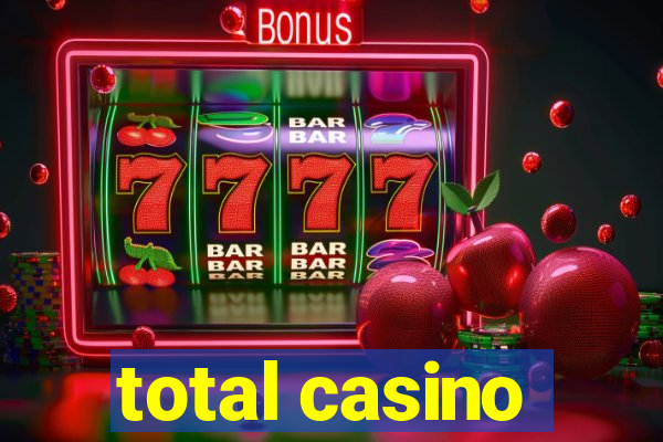 total casino