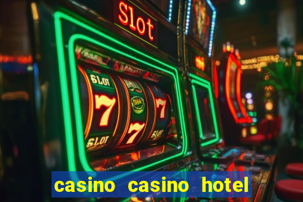 casino casino hotel las vegas