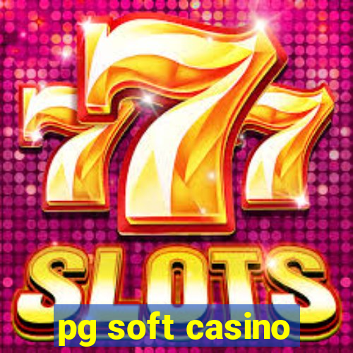 pg soft casino