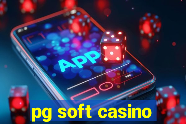 pg soft casino