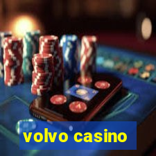 volvo casino