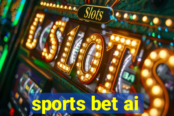 sports bet ai