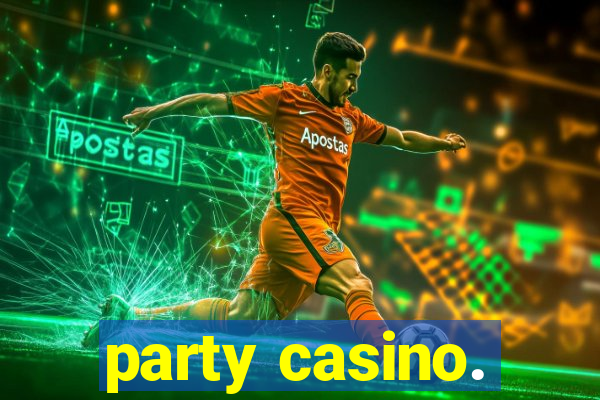 party casino.