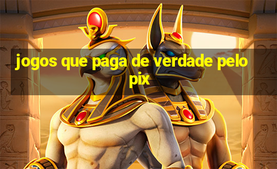 jogos que paga de verdade pelo pix