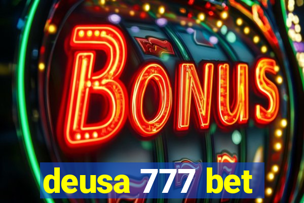 deusa 777 bet