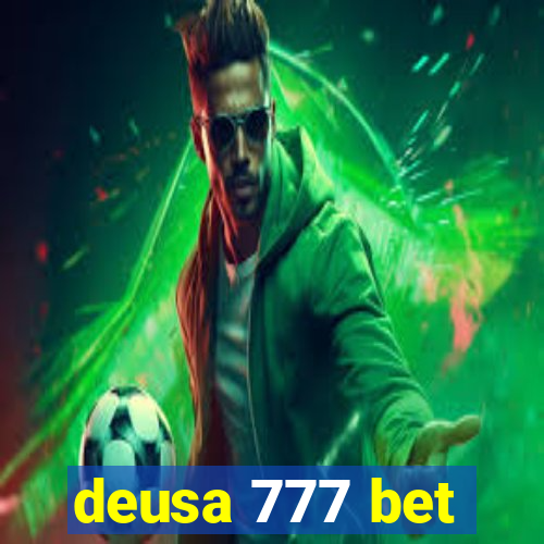 deusa 777 bet