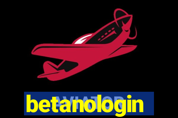 betanologin