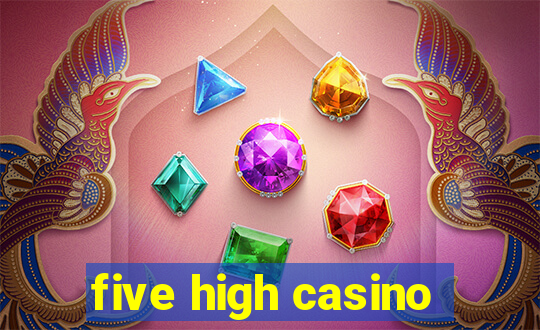 five high casino