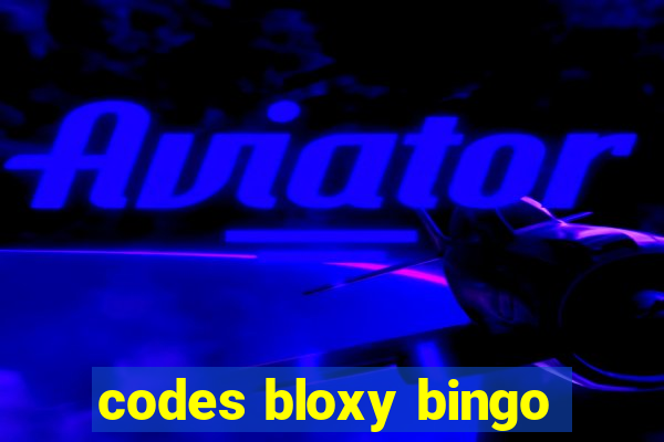 codes bloxy bingo