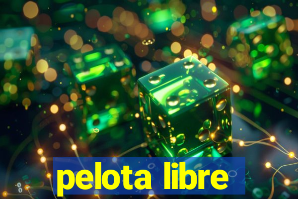 pelota libre